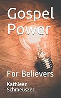 Gospel Power: For Believers (Thrive Series) 1729471749 Book Cover