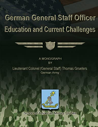 German General Staff Officer Education And Current Challenges