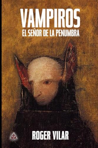 VAMPIROS EL SEÑOR DE LA PENUMBRA (Spanish Edition)