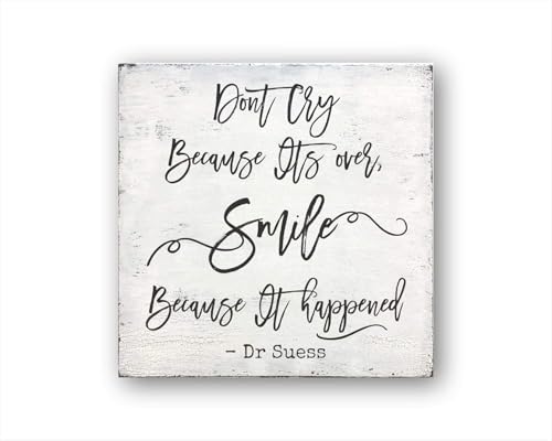Rustic Wooden Signs Don't Cry Because Its Over, Smile Because It Happened Sign Wall Art Decor Kitchen Cafe Pub Decor Gift 8x12 INCH