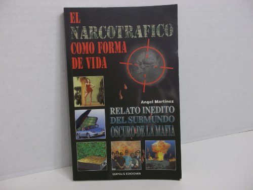 El Narcotrafico Como Forma de Vida (Spanish Edi... [Spanish] 9589686214 Book Cover