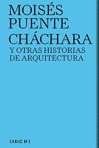 Portada de Cháchara y otras historias de arquitectura