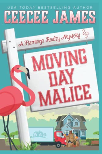 Moving Day Malice (A Flamingo Realty Mystery)