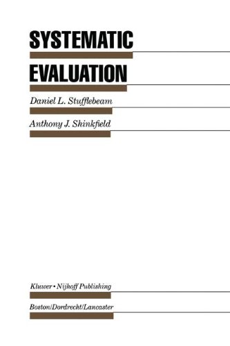 Systematic Evaluation: A Self-Instructional Guide to Theory and Practice (Evaluation in Education and Human Services)