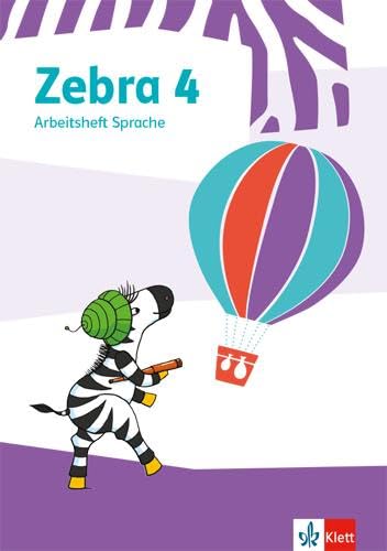 Zebra 4. Arbeitsheft Sprache: Arbeitsheft Sprache Klasse 4