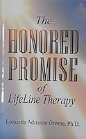 The Honored Promise of Lifeline Therapy 0976443805 Book Cover