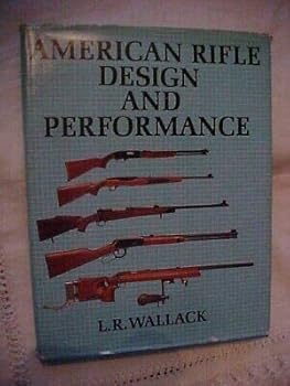 Hardcover AMERICAN RIFLE DESIGN AND PERFORMANCE by Wallack (1977) Firearms Book