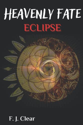 Heavenly Fate: Eclipse (French Edition)