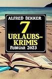  7 Urlaubskrimis Februar 2023