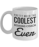 Rowing Coach Gifts - Pretty Much Coolest Ever Coffee Mug, Novelty Gift Ideas, 11 Oz Cup