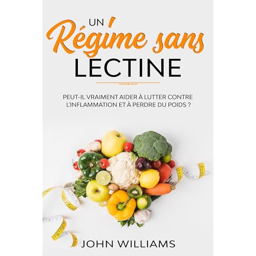 Un r&eacute;gime sans lectine Audiolibro Por John Williams arte de portada