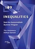 109 Inequalities from the AwesomeMath Summer Program