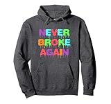 Never Broke Again Hustle & Grind Motivational Pullover Hoodie