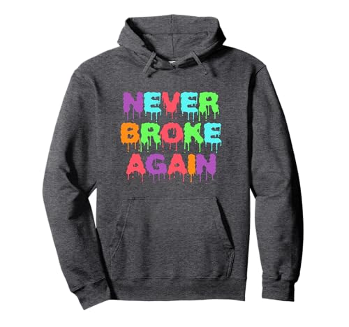 Never Broke Again Hustle & Grind Motivational Pullover Hoodie