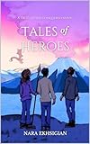  Tales of Heroes (Tales of the Conquered Book 2) (English Edition)
