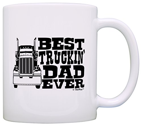 Father s Day Gift Best Truckin  Dad Ever Truck Driver Trucker Gift Coffee Mug Tea Cup White