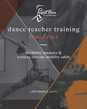 Paperback Flexibility Intensive & Training Extreme Mobility Safely (Level 2 Teacher Training Series) Book