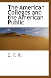 The American Colleges and the American Public