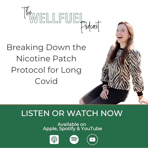 Breaking Down the Nicotine Patch Protocol for Long Covid