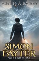 Simon Fayter and the Eyes of Stone 165917077X Book Cover