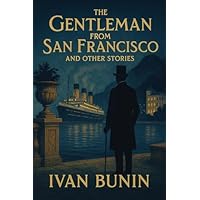 The Gentleman from San Francisco and Other Stories