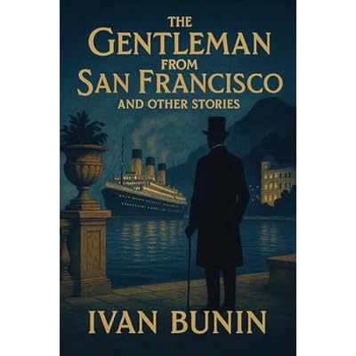 The Gentleman from San Francisco and Other Stories