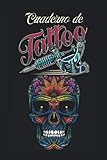  Cuaderno de Tattoo: para Tatuadores Profesionales y Estudiantes, para Dibujar, Esbozar y Grabar Ideas Creativas - Cuadernos de Tatuajes - Regalos para Tatuadores