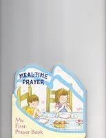 Mealtime Prayer My First Prayer Book B000I8ICZE Book Cover