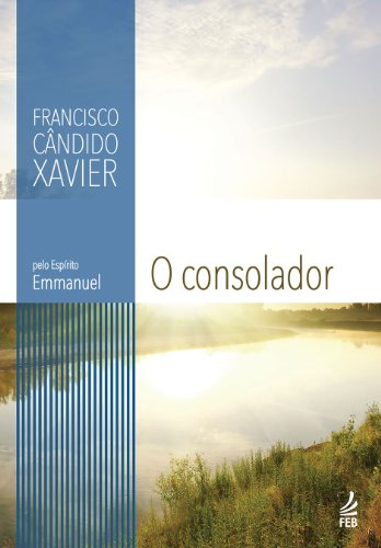 O consolador (Coleção Emmanuel)