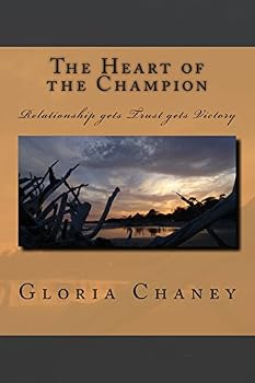 Paperback The Heart of the Champion: Relationship Equals Victory Book