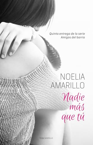 Nadie más que tú (Terciopelo)