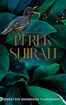 Hardcover Exploring Perek Shirah Book
