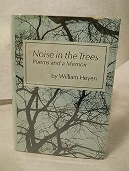 Hardcover Noise in the trees;: Poems and a memoir Book