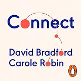 Connect: Building Exceptional Relationships with Family, Friends and Colleagues