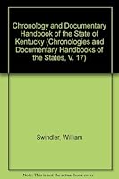 Chronology and Documentary Handbook of the State of Kentucky (Chronologies and Documentary Handbooks of the States, V. 17) 0379161427 Book Cover