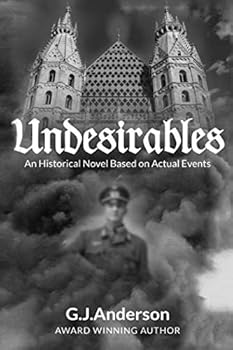 Paperback Undesirables: An Historical Novel Based on Actual Events Book