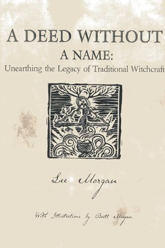 Deed Without a Name: Unearthing the Legacy of Traditional Witchcraft