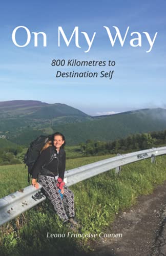 On My Way: 800 Kilometres to Destination Self