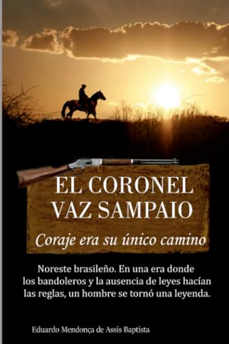 EL CORONEL VAZ SAMPAIO (Spanish Edition)
