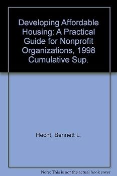 Paperback Developing Affordable Housing, 1998 Cumulative Supplement: A Practical Guide for Nonprofit Organizations Book