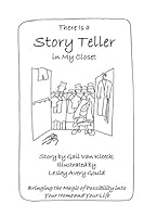 There Is a Story Teller in My Closet 0692577556 Book Cover