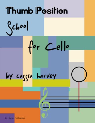 Thumb Position School for Cello 0692377212 Book Cover