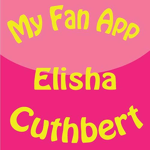 My Fan App : Elisha Cuthbert