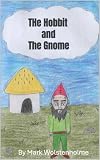 hobbit film completo  The Hobbit and The Gnome (English Edition)