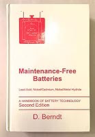 Maintenance-Free Batteries: Lead-Acid, Nickel/Cadmium, Nickel/Hydride : A Handbook of Battery Technology (Electronic & Electrical Engineering Resear) 0863801439 Book Cover