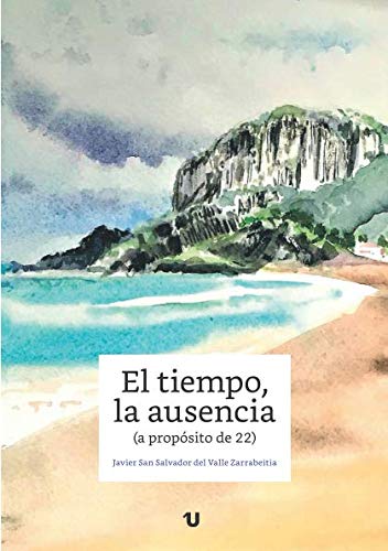 El tiempo, la ausencia (Spanish Edition)