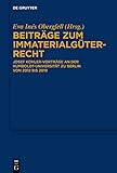  Beiträge zum Immaterialgüterrecht: Josef Kohler-Vorträge an der Humboldt-Universität zu Berlin von 2012 bis 2019