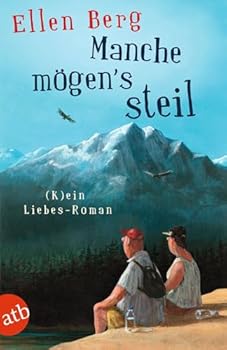 Paperback Manche mögen's steil: (K)ein Liebes-Roman Book