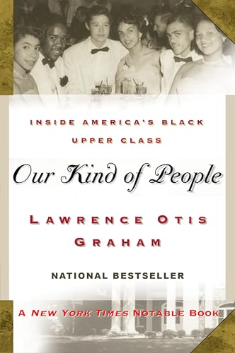 Our Kind of People: Inside America's Black Upper Class