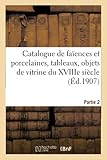  Catalogue de faïences et porcelaines anciennes, tableaux anciens